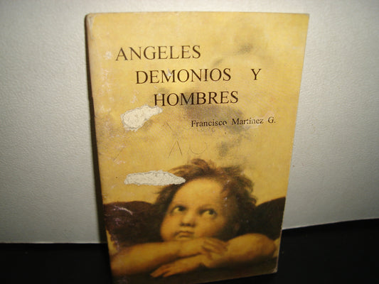 23- Ángeles, Demonios Y Hombres - Francisco Martínez G.