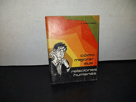 209- Cómo Mejorar Sus Relaciones Humanas - R. Lofton Hudson