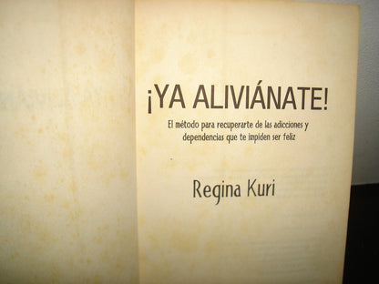 7- ¡Ya Aliviánate! - Regina Kuri