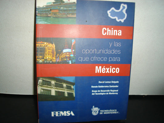 24- China Y Las Oportunidades Que Ofrece Para México - Daniel Lemus Delgado