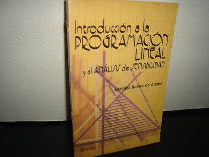 4- Introducción A La Programación Lineal Y El Análisis De Sensibilidad - Graciela Bueno De Arjona