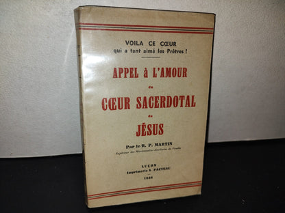 212- Appel À L'Amour Du CŒUr Sacerdotal De Jésus - R. P. Martin. Luçon, Imrpimerie S. Pacteau, 1946