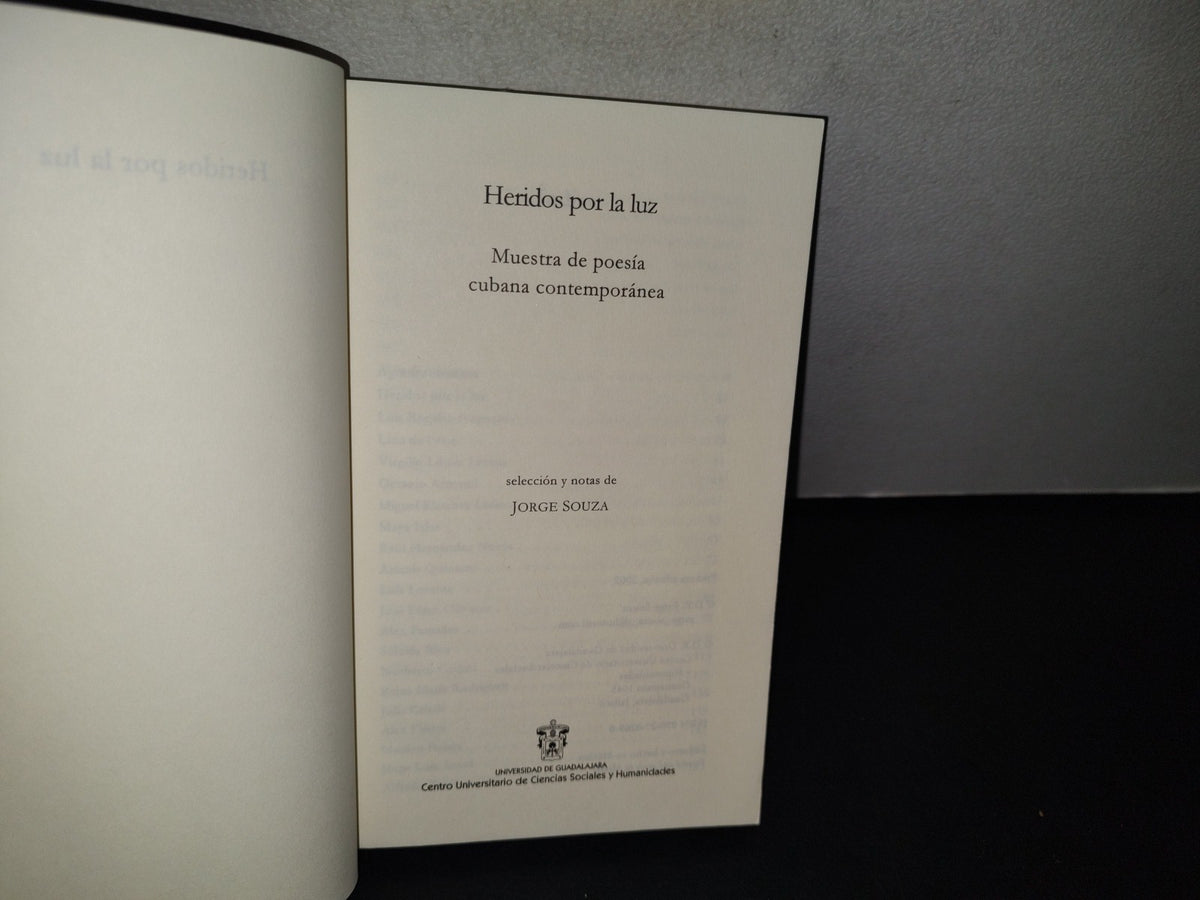 75- Heridos Por La Luz. Muestra De Poesía Cubana Contemporánea - Selección Y Notas De Jorge Souza