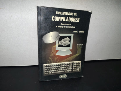 188- Fundamentos De Compiladores. Cómo Traducir Al Lenguaje De Computadora - Karen A. Lemone