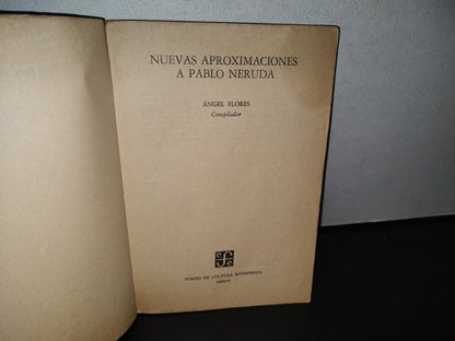 85- Nuevas Aproximaciones A Pablo Neruda - Ángeles Flores (Compilador). Primera Edición 1987