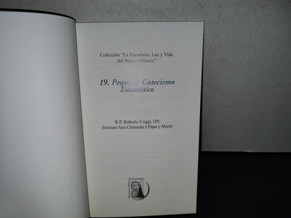 158- 19. Pequeño Catecismo Eucarístico - R. P. Roberto Coggi