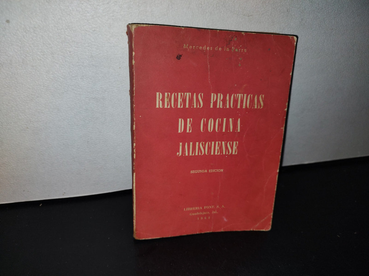 192- Recetas Prácticas De Cocina Jalisciense - Mercedes De La Parra - Librería Font, 1964