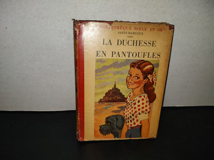 198- La Duchesse En Pantoufles - Saint-Marcoux. Biblitheque Rouge Et Or - 1952