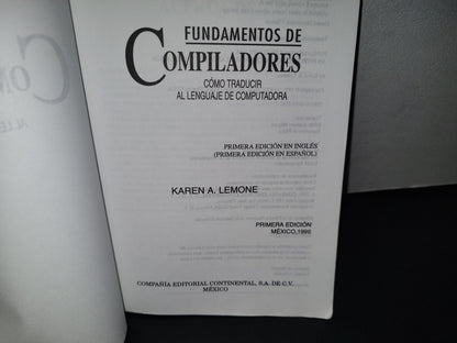 188- Fundamentos De Compiladores. Cómo Traducir Al Lenguaje De Computadora - Karen A. Lemone
