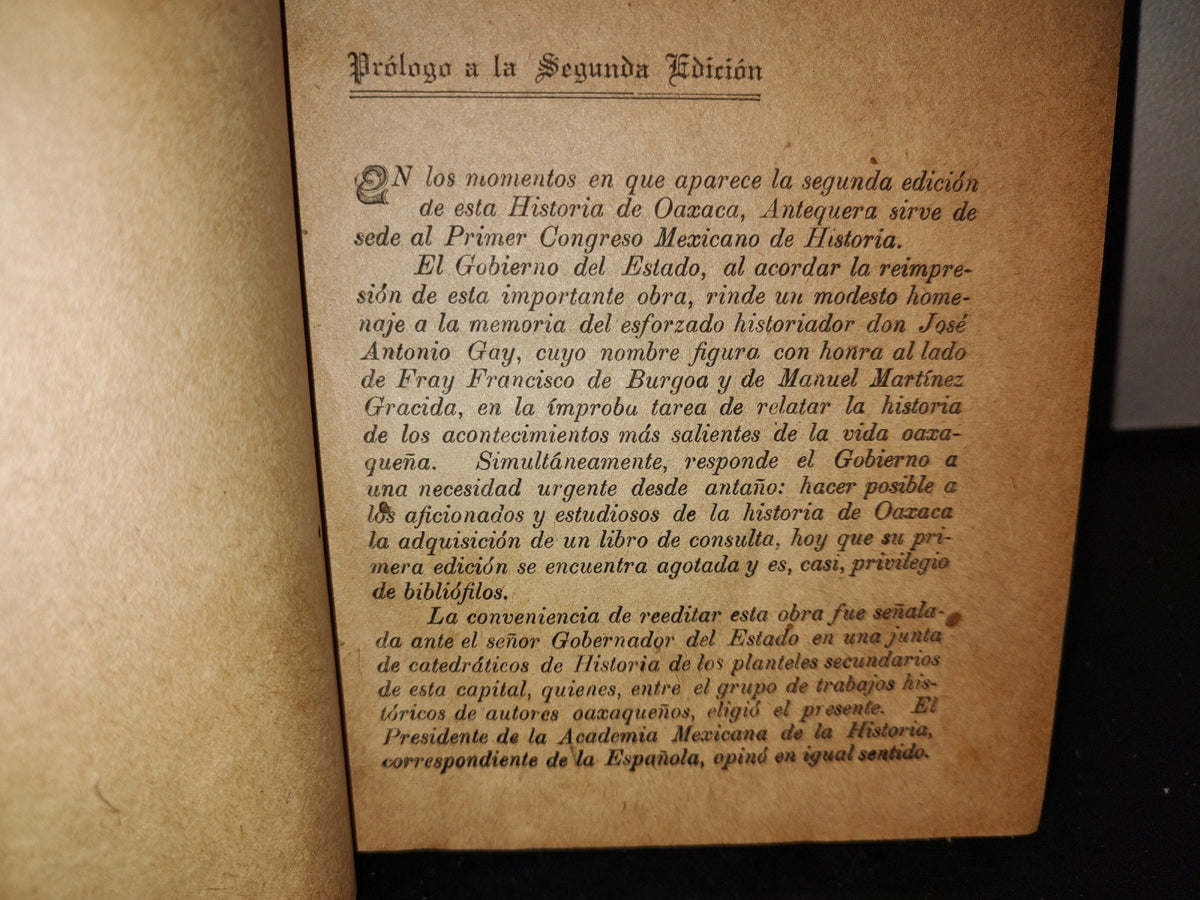 63- Historia De Oaxaca - José Antonio Gay. Tomo Primero - Edición Del Departamento De Educación Pública Del Gobierno Del Estado. Talleres Tipográficos Del Gobierno. Oaxaca, 1933