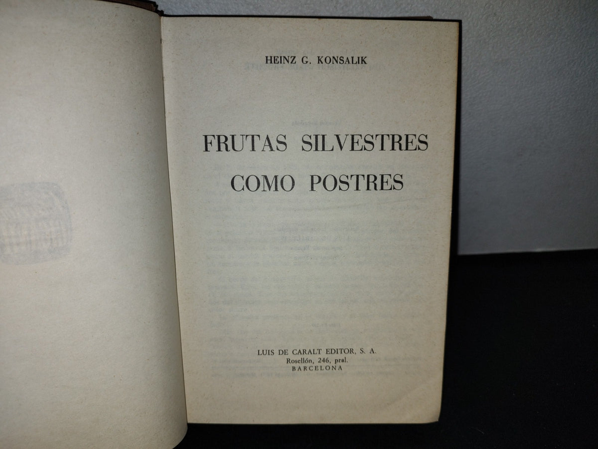 57- Frutas Silvestres Como Postres - Heinz G. Konsalik
