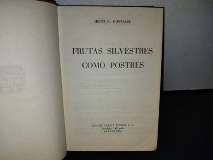 57- Frutas Silvestres Como Postres - Heinz G. Konsalik