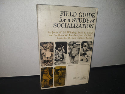 23- Field Guide For A Study Of Socialization - By John W. M. Whiting - 1966