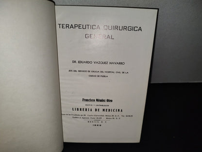 75- Terapéutica Quirúrgica General - Dr. Eduardo Vázquez Navarro - 1969