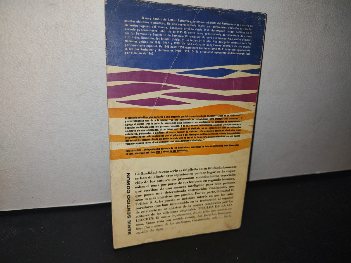 66- Uso Y Abuso De Los Sindicatos - Arthur Bottomley - 1964