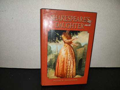 196- Shakespeare'S Daughter - Peter W. Hassinger. Laura Geringer Books - First Edition 2004