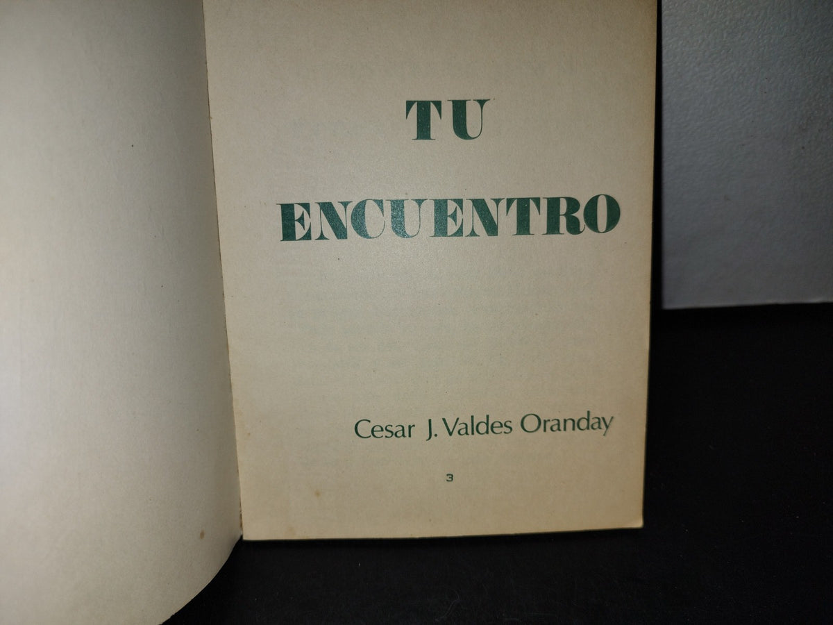 57- Tu Encuentro - César J. Valdés Oranday - Firmado