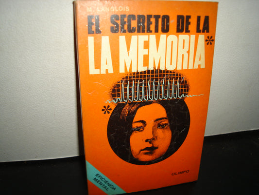 21- El Secreto De La Memoria - M. Langlois - Primera Edición 1976