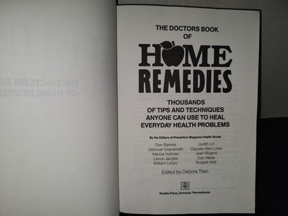 220- The Doctors Book Of Home Remedies. Thousands Of Tips And Techniques Anyone Can Use To Heal Everyday Health Problems