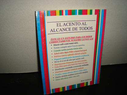 38- El Acento Al Alcance De Todos. Éste Es Un Estudio Para Escribir Correctamente Nuestro Lenguaje