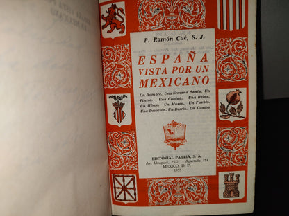 219- España Vista Por Un Mexicano - P. Ramón Cué - Editorial Patria, S. A. - 1955