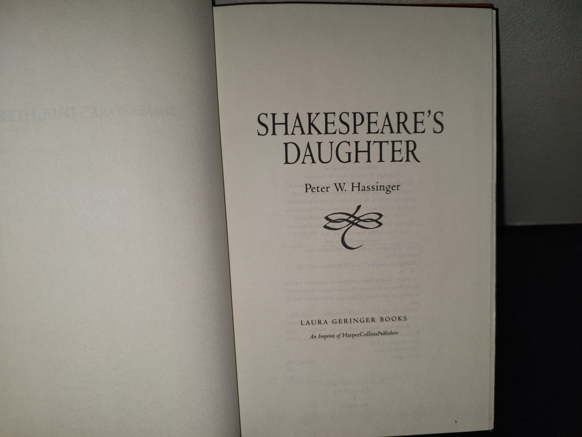 196- Shakespeare'S Daughter - Peter W. Hassinger. Laura Geringer Books - First Edition 2004
