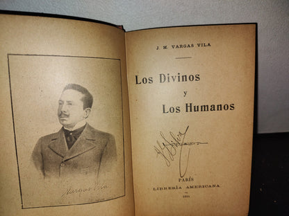 59- Los Divinos Y Los Humanos - J. M. Vargas Vila - París, Librería Americana, 1908