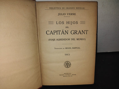 64- Los Hijos Del Capitán Grant (Viaje Al Rededor Del Mundo) - Tomo Ii - Julio Verne - 1900'S