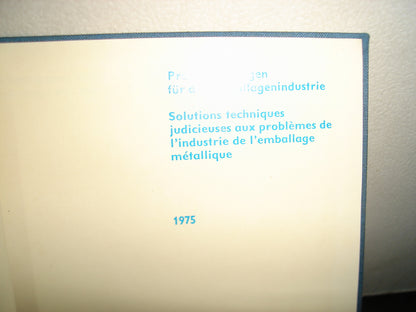 160- Solutions Techniques Judicieuses Aux Problemes De L'Industrie De L'Emballage Métallique