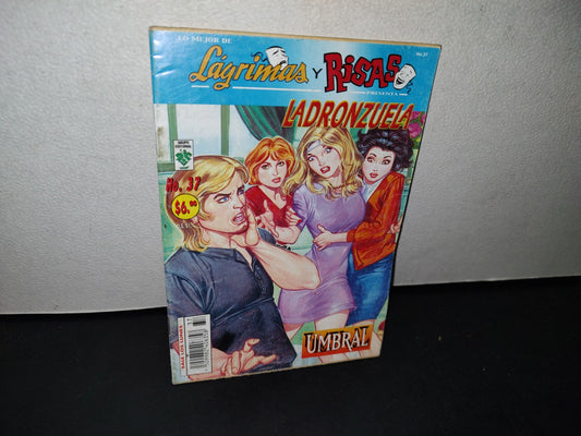 179- Lo Mejor De Lágrimas Y Risas Presenta Ladronzuela. Umbral. No. 37, Diciembre 2003