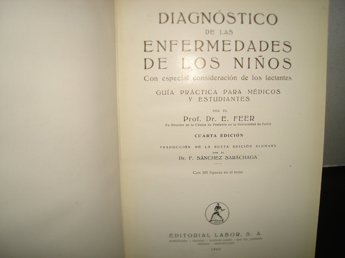 161- Diagnóstico De Las Enfermedades De Los Niños - Dr. E. Feer - Editorial Labor 1952
