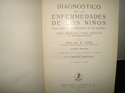 161- Diagnóstico De Las Enfermedades De Los Niños - Dr. E. Feer - Editorial Labor 1952