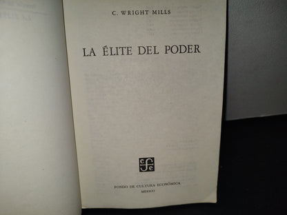 172- La Élite De Poder - C. Wright Mills - Fondo De Cultura Económica, 1973