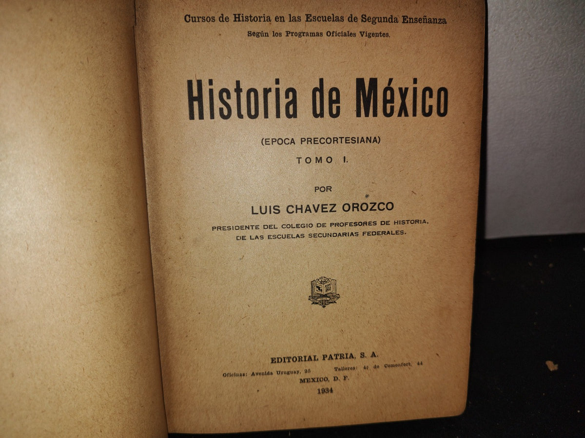 65- Historia De México (Época Precortesiana) Tomo I - Luis Chávez Orozco - 1934