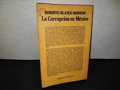 158- La Corrupción En México - Roberto Blanco Moheno - Bruguera Mexicana De Ediciones, 1980