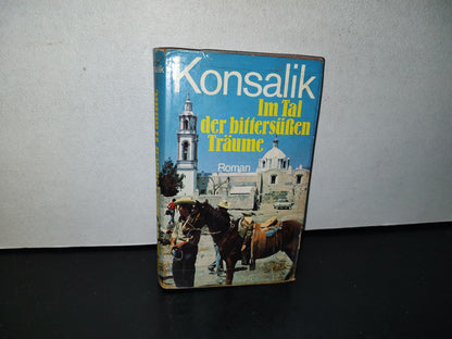 78- Im Tal Der Bittersüren Träume - Heinz G. Konsalik - 1975