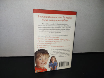 83- Niños Felices. Cómo Conseguir Que Su Hijo Crezca Sano Y Feliz - Michael Grose