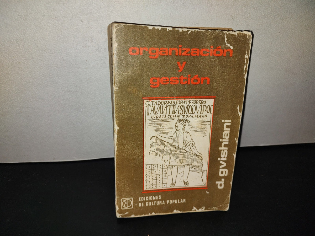 209- Organización Y Gestión - D. Gvishiani - Ediciones De Cultura Popular, 1977