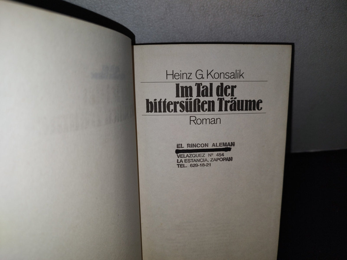 78- Im Tal Der Bittersüren Träume - Heinz G. Konsalik - 1975