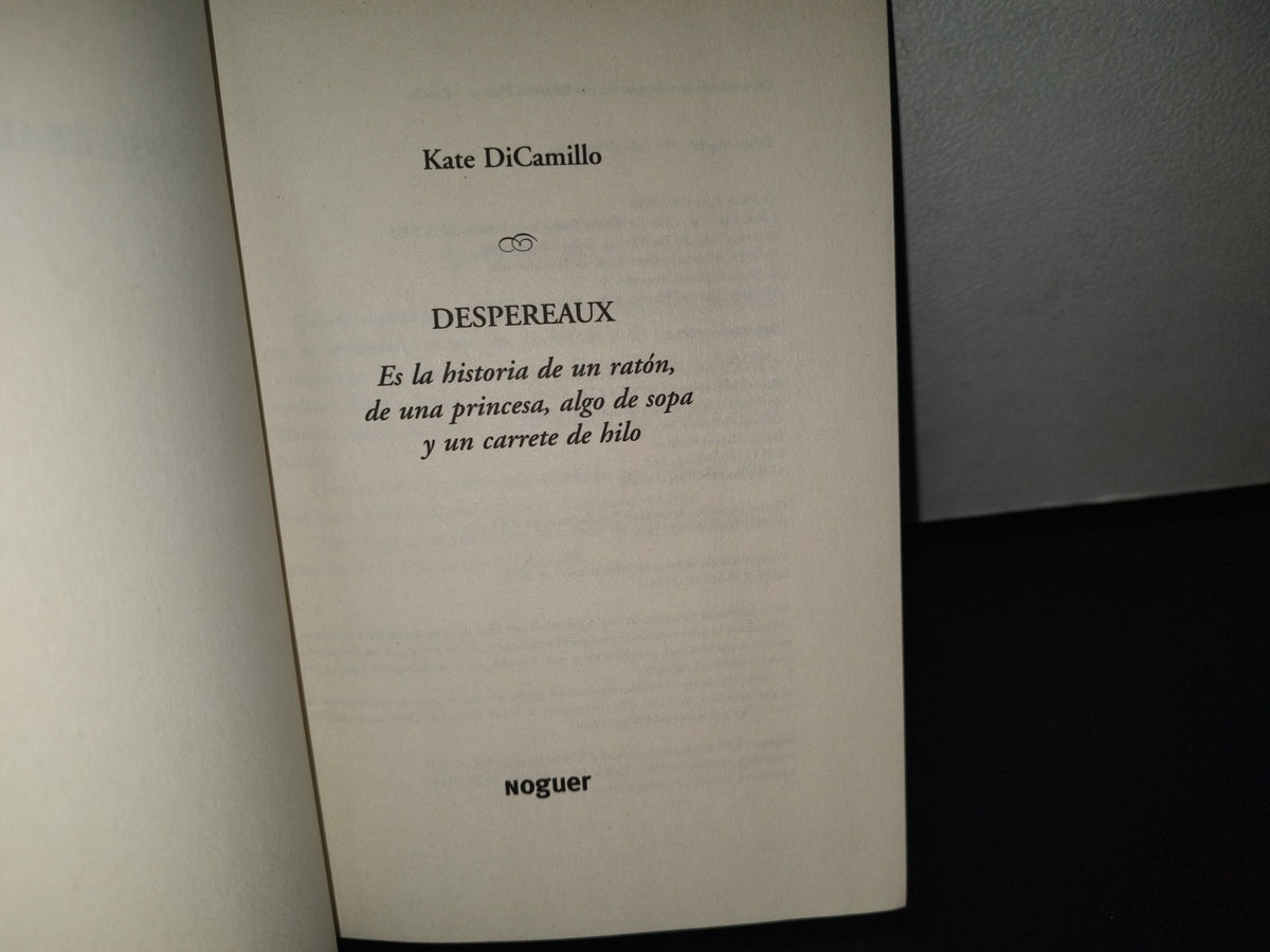 89- Despereaux - Kate Dicamillo - Primera Edición 2015