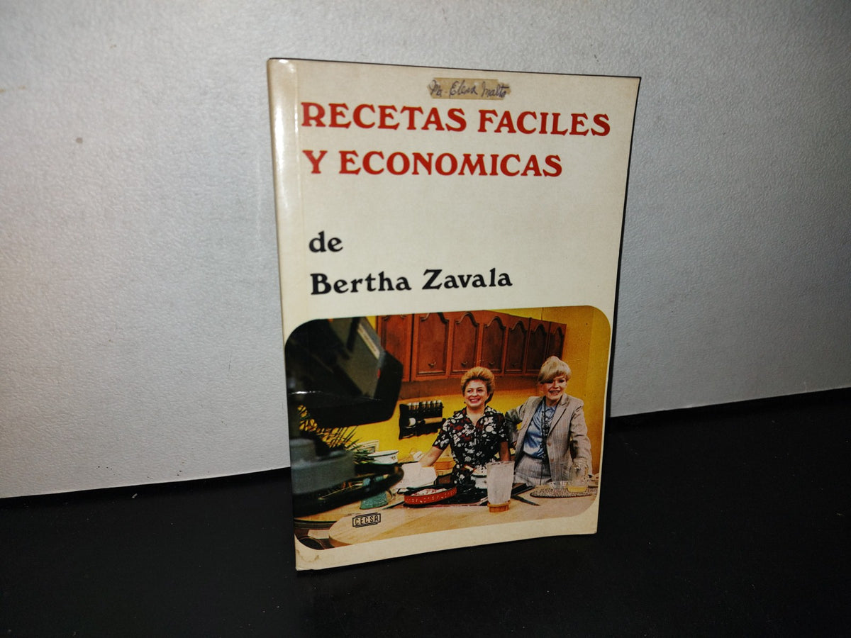 192- Recetas Fáciles Y Económicas De Bertha Zavala - 1983, Primera Publicación