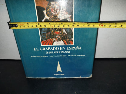 75- Summa Artis. Historia General Del Arte Vol. XXXII El Grabado En España - Juan Carrete Parrondo - Espasa.Calpe, S. A., Madrid, 2000