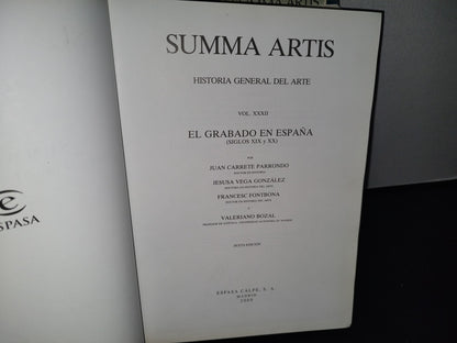 75- Summa Artis. Historia General Del Arte Vol. XXXII El Grabado En España - Juan Carrete Parrondo - Espasa.Calpe, S. A., Madrid, 2000