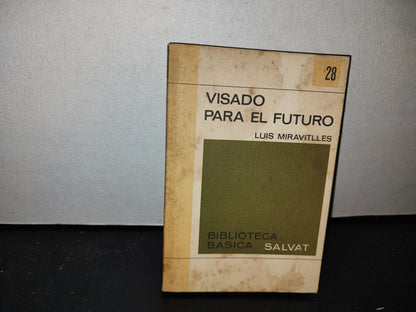 66- Visado Para El Futuro - Luis Miravitlles