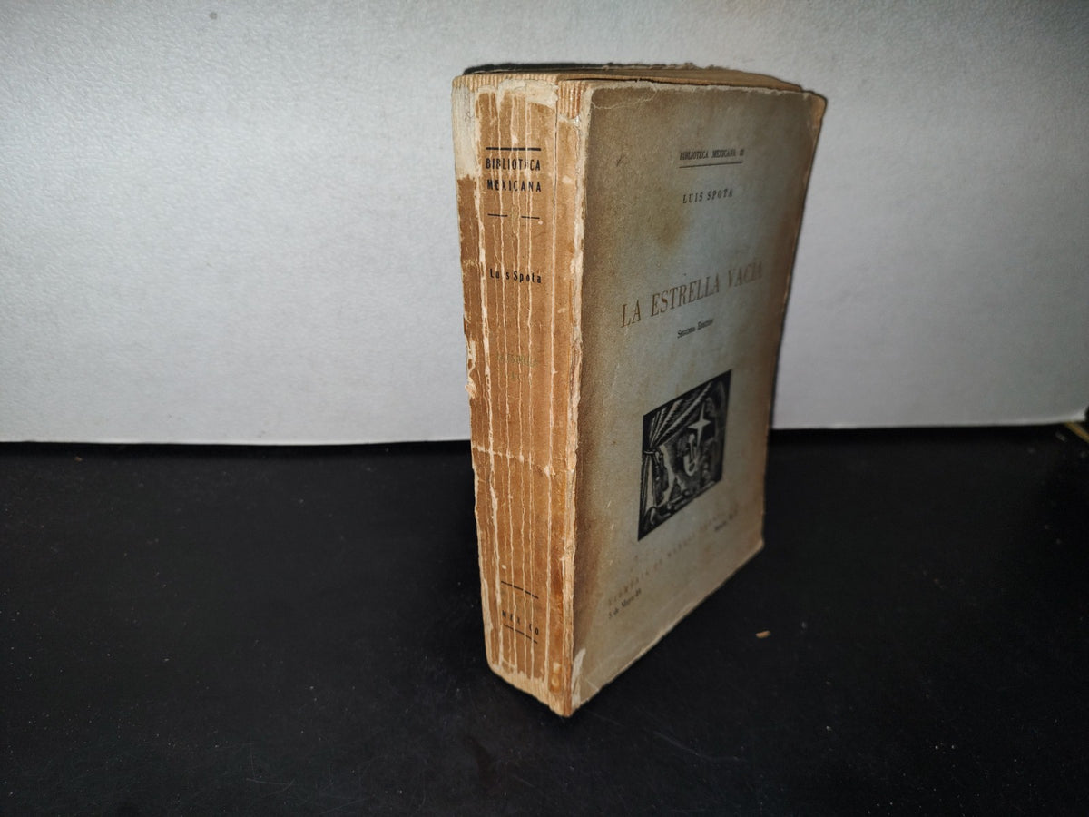 87-2- La Estrella Vacía - Luis Spota - Segunda Edición 1959