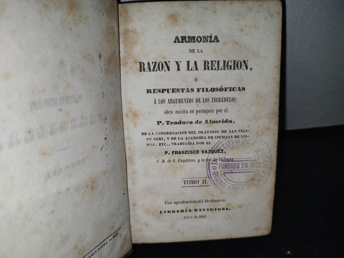 60- Armonía De La Razón Y La Religión O Respuestas Filosóficas. Tomo II - Teodoro De Almeida - 1850