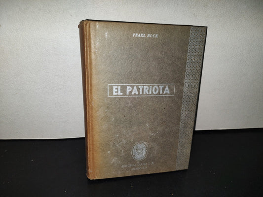 158- El Patriota - Pearl Buck - Editorial Diana, 1950