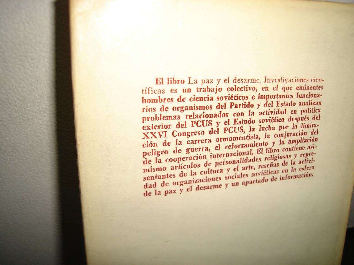 169- La Paz Y El Desarme. Investigaciones Científicas - Editorial Progreso, Moscú, 1984