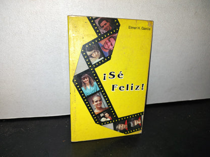 66- ¡Sé Feliz! - Elmer H. García