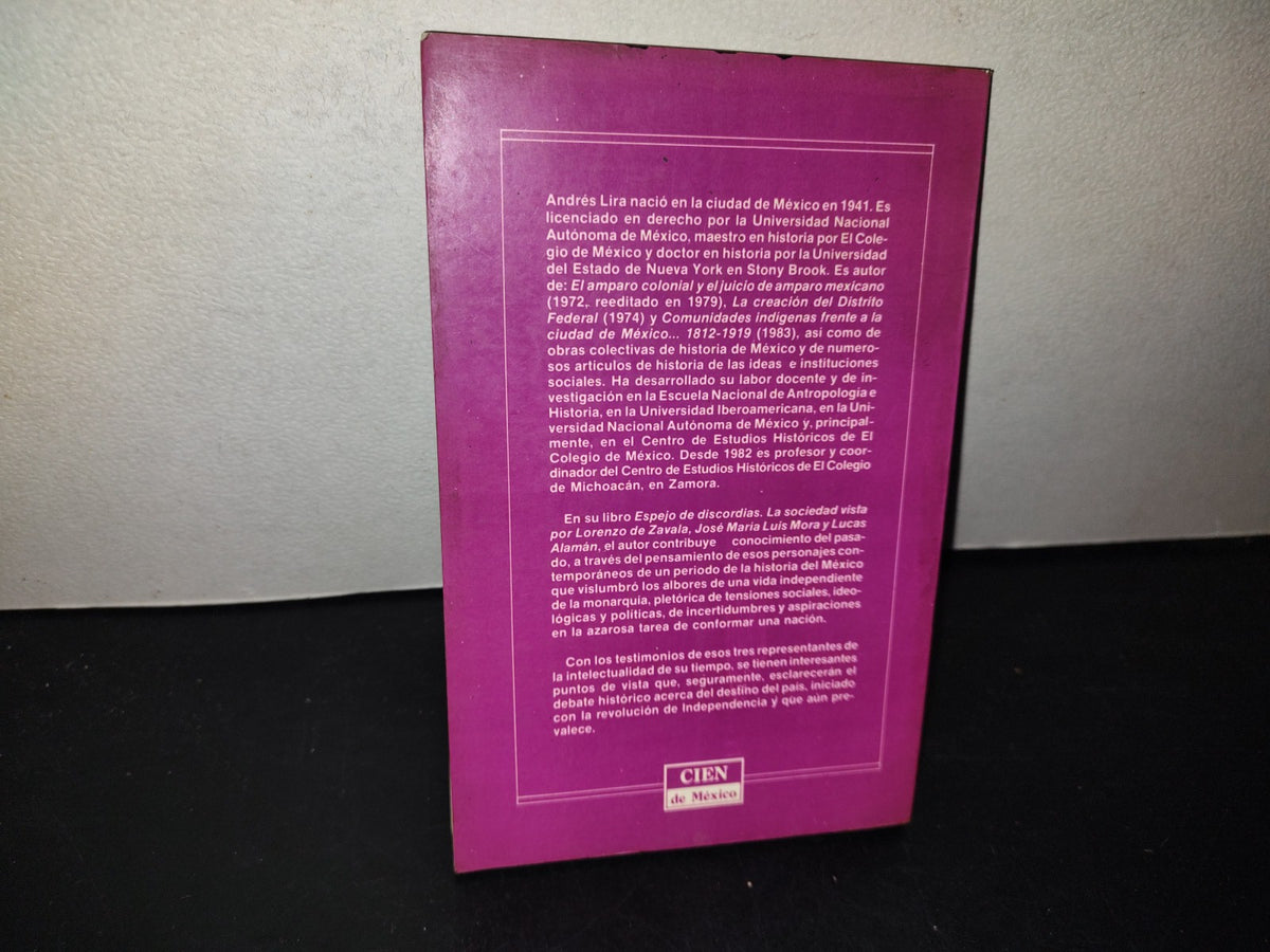 209- Espejo De Discordias. La Sociedad Mexicana Vista Por Lorenzo De Zavala, José María Luis Mora Y Lucas Alamán - Sep Cultura - Primera Edición 1984